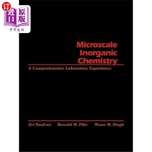 海外直订Microscale Inorganic Chemistry: A Comprehensive Laboratory Experience 微型无机化学：综合实验室经验