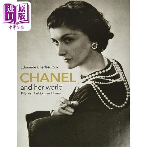 香奈儿和她的世界 朋友 时尚和名望 Chanel and Her World Friends Fashion and Fame 英文原版 Charles-Roux【中商原版】