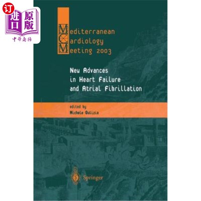 海外直订医药图书New Advances in Heart Failure and Atrial Fibrillation: Proceedings of the Medite 心力衰竭和心房颤动