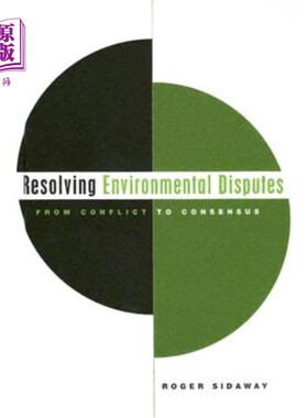 海外直订Resolving Environmental Disputes: From Conflict to Consensus 解决环境争端:从冲突到共识