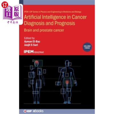 海外直订医药图书Artificial Intelligence in Cancer Diagnosis and Prognosis, Volume 3: Brain and p 人工智能在癌症诊断