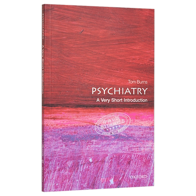 牛津通识系列 精神病学 英文原版 Psychiatry A very Short Introduction Tom Burns【中商原版】