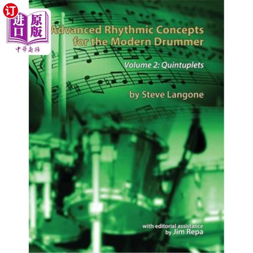 海外直订Advanced Rhythmic Concepts for the Modern Drummer - Volume 2: Quintuplets 现代鼓手的高级节奏概念-卷2:五连音