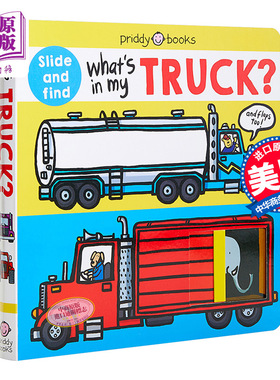 What's in my Truck? 卡车纸板翻翻书 机关操作书 英文原版 交通工具 儿童启蒙认知识物 儿童读物 Roger Priddy 推拉滑动小机