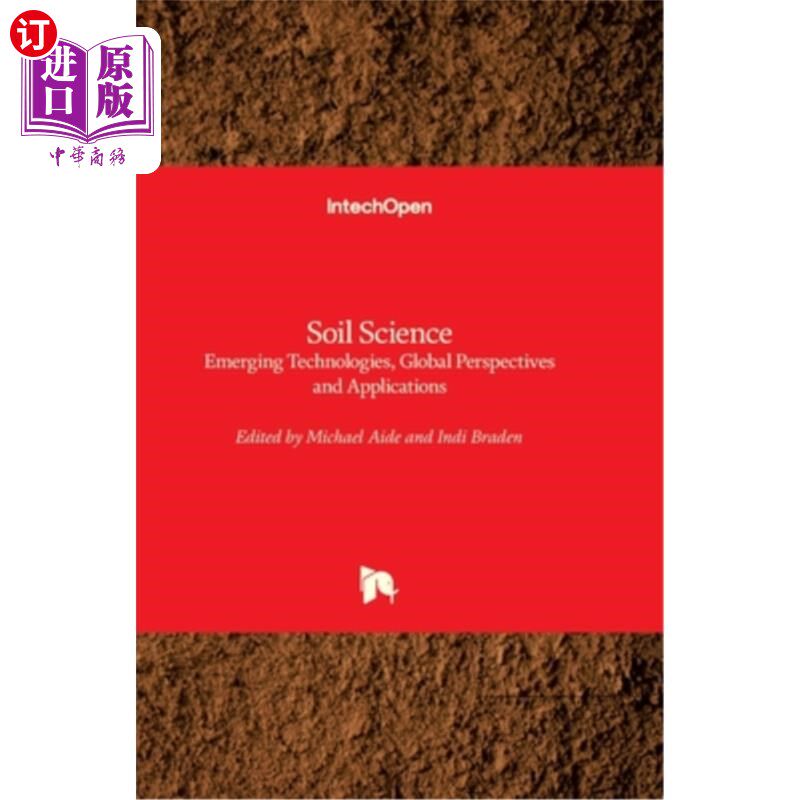 海外直订Soil Science: Emerging Technologies, Global Perspectives and Applications 土壤科学:新兴技术，全球视角和应用
