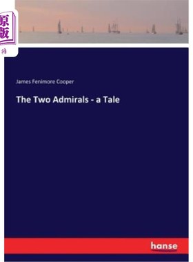 海外直订The Two Admirals - a Tale 两位海军上将——一个故事