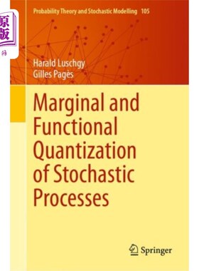 海外直订Marginal and Functional Quantization of Stochast... 随机过程的边际和泛函量化