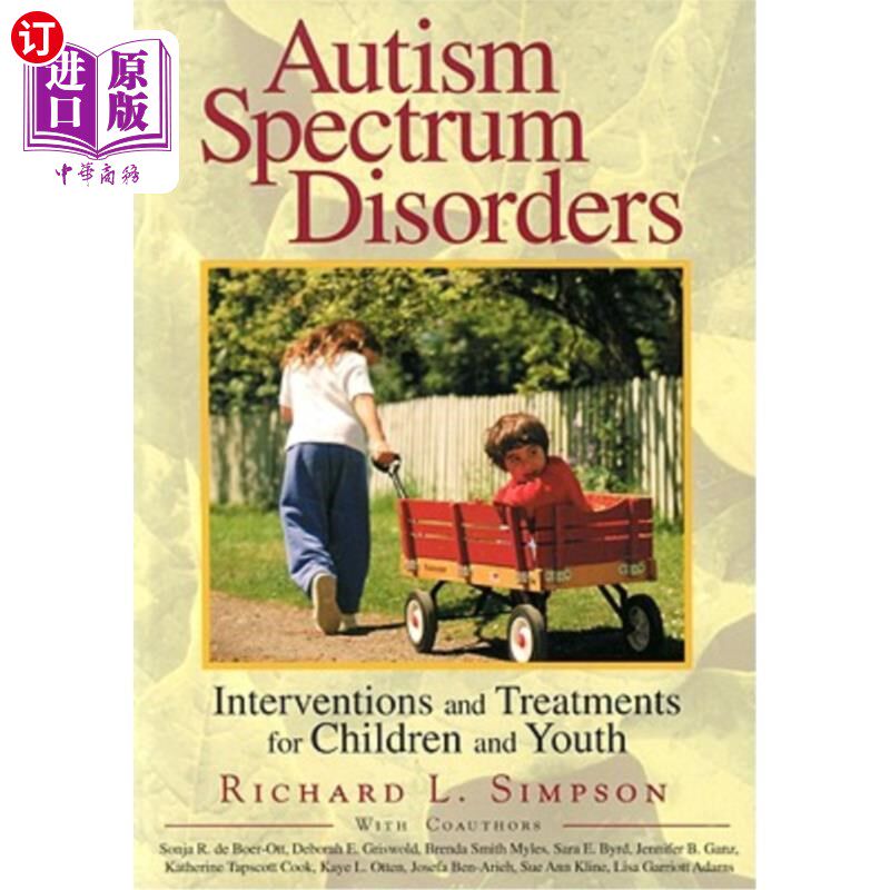 海外直订Autism Spectrum Disorders: Interventions and Treatments for Children and Youth 自闭症谱系障碍：儿童和青少年的干
