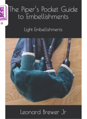 海外直订The Piper's Pocket Guide to Embellishments: Light Embellishments 风笛手口袋装饰指南:轻装饰