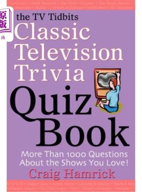 海外直订The TV Tidbits Classic Television Trivia Quiz Book 电视花絮经典电视知识问答书