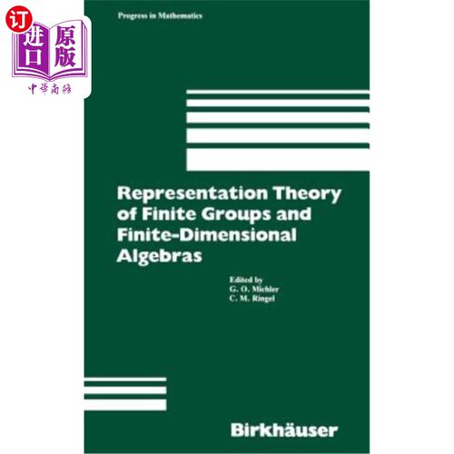 海外直订Representation Theory of Finite Groups and Finite-Dimensional Algebras: Proceedi 有限群与有限维代数的表示理