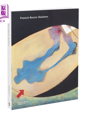 Francis Bacon: Shadows 进口艺术 弗朗西斯培根：阴影 T&H【中商原版】