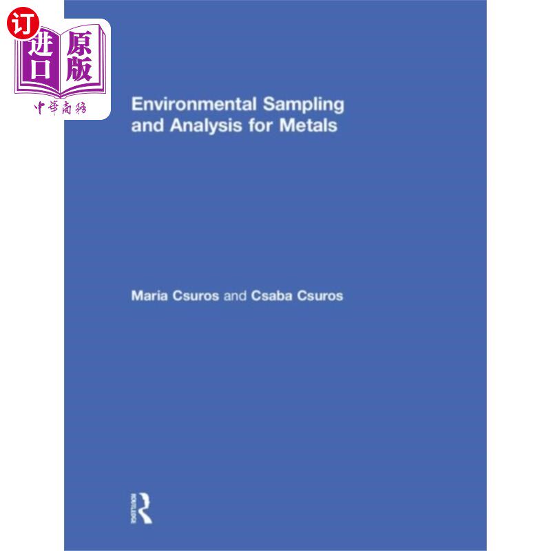 海外直订Environmental Sampling and Analysis for Metals 金属环境取样与分析