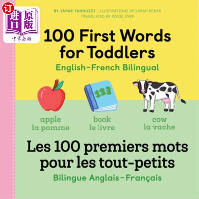 海外直订100 First Words for Toddlers: English-French Bilingual: Les 100 Premiers Mots Po 学龄前儿童的前100个单词:英