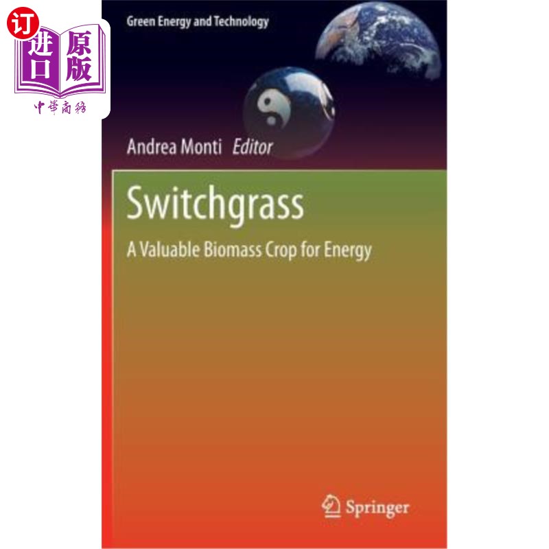 海外直订Switchgrass: A Valuable Biomass Crop for Energy 柳枝稷:一种宝贵的生物质能源作物