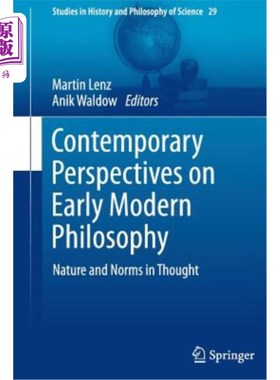 海外直订Contemporary Perspectives on Early Modern Philosophy: Nature and Norms in Though 早期现代哲学的当代视角：自