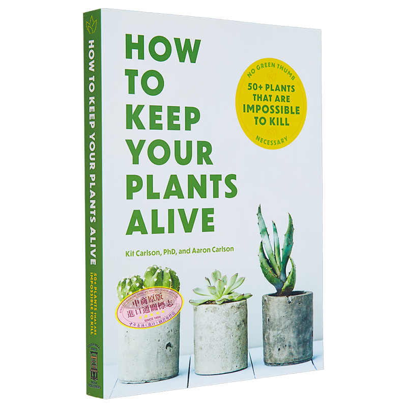 现货 如何让你的植物存活 50种不可能杀死的植物 英文原版 Cider Mill Press How to Keep Your Plants Alive【中商原版】