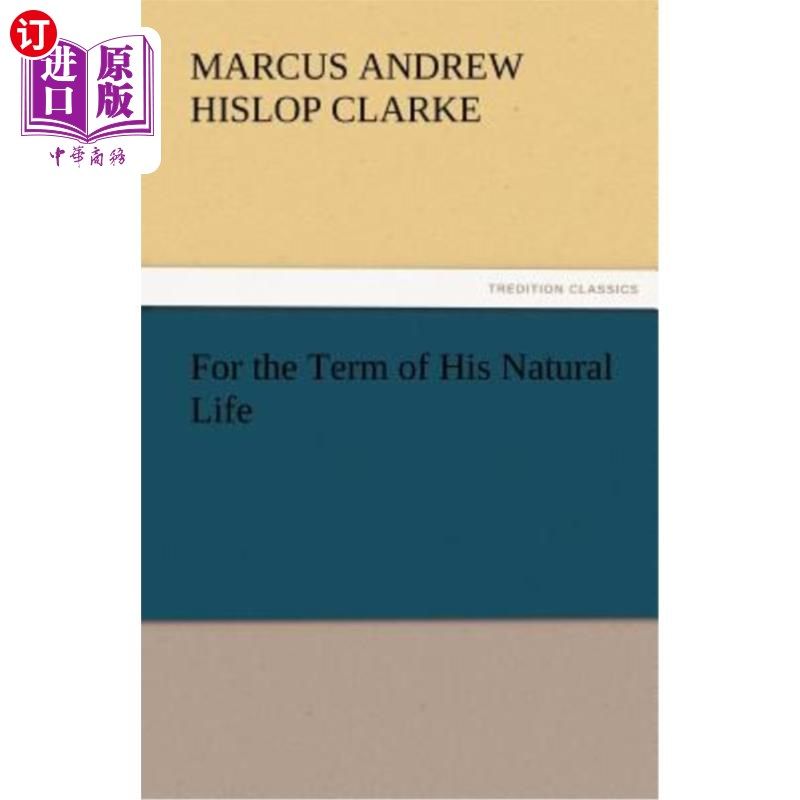 海外直订for the term of his natural life 直到他的生命结束