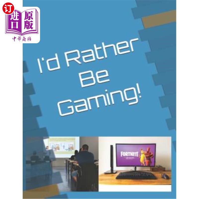 海外直订I'd Rather Be Gaming! 我宁愿玩游戏！