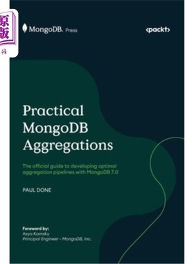 海外直订Practical MongoDB Aggregations: The official guide to developing optimal aggrega 实用MongoDB聚