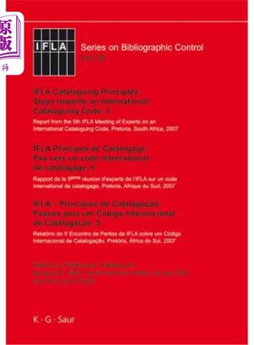 海外直订Ifla Cataloguing Principles: Steps Towards an International Cataloguing Code, 5: 国际图联编目原则：走向国际
