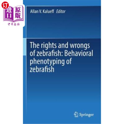 海外直订医药图书The Rights and Wrongs of Zebrafish: Behavioral Phenotyping of Zebrafish 斑马鱼的是非曲直：斑马鱼的
