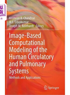 海外直订医药图书Image-Based Computational Modeling of the Human Circulatory and Pulmonary System 基于图像的人体循环