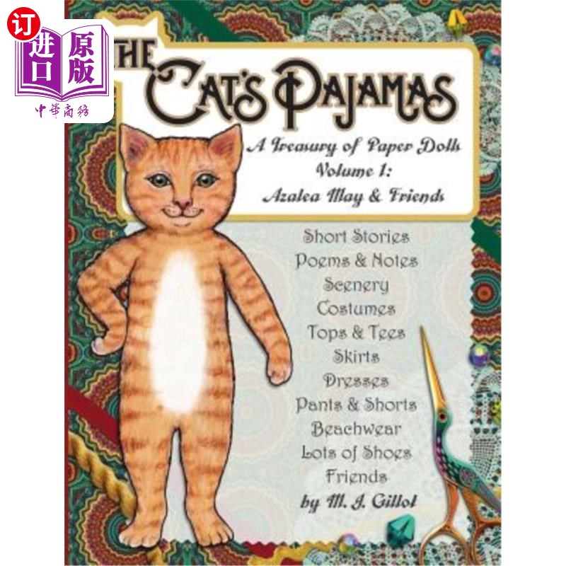 海外直订The Cat's Pajamas: A Treasury of Paper Dolls: Volume 1: Azalea May and Friends 猫的睡衣:纸娃娃的宝藏:第一卷