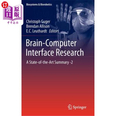海外直订Brain-Computer Interface Research: A State-Of-The-Art Summary -2 脑-机接口研究：最新进展摘要-2