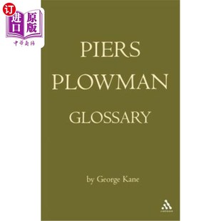 B和C版 Glossary 做得好 做得更好 看法是： Plowman 威尔对皮尔斯·普劳曼 英语词汇表 海外直订The 做得最好：A Piers