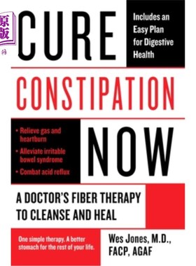 海外直订医药图书Cure Constipation Now: A Doctor's Fiber Therapy to Cleanse and Heal 现在治疗便秘:医生的纤维疗法清洁