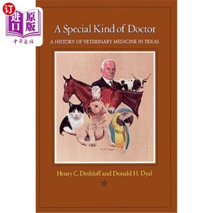 德克萨斯州兽医医 医生 Medicine Special Kind Doctor 一种特殊 海外直订医药图书A History Texas Veterinary