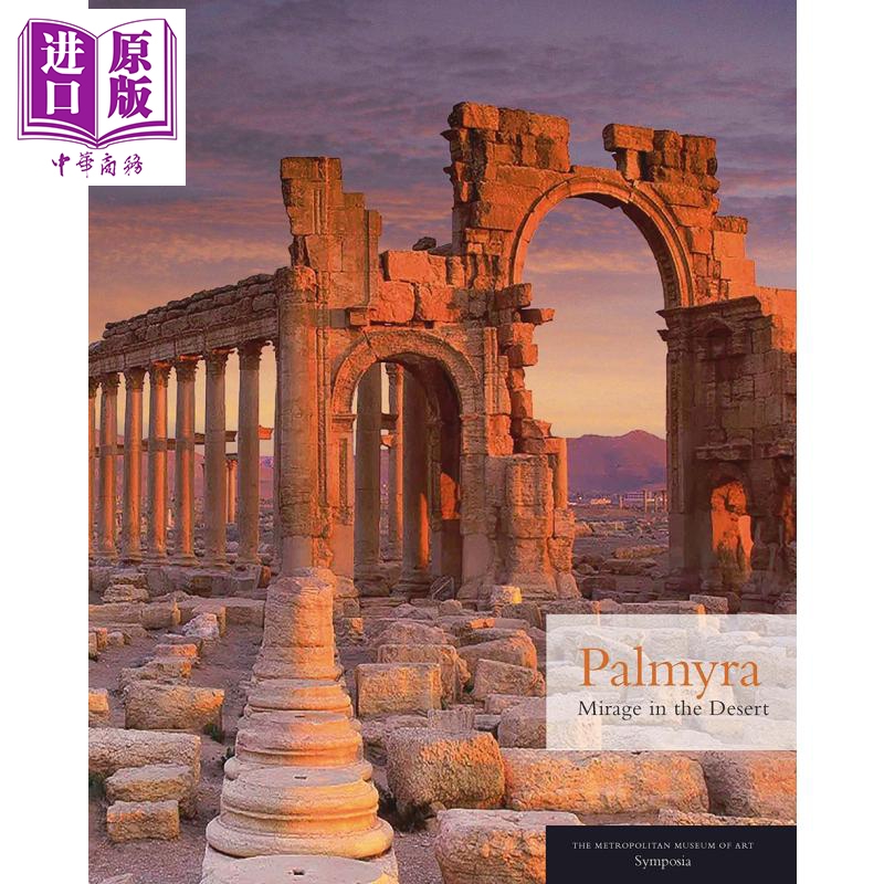 预售 Palmyra - Mirage in the Desert 进口艺术 巴尔米拉-沙漠幻影【中商原版】 书籍/杂志/报纸 艺术类原版书 原图主图