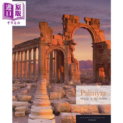 预售 Palmyra - Mirage in the Desert 进口艺术 巴尔米拉-沙漠幻影【中商原版】