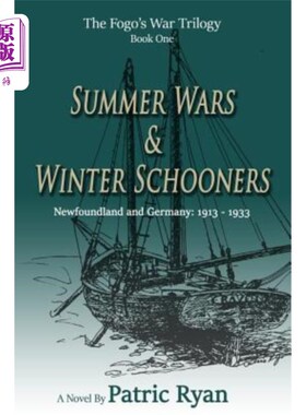 海外直订The Fogo's War Trilogy: Summer Wars & Winter Schooners 福戈的战争三部曲:夏季战争和冬季纵帆船