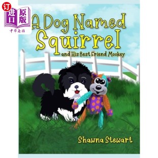 一只叫松鼠 朋友穆基 squirel best friend his named and 狗和他好 海外直订A Mookey dog