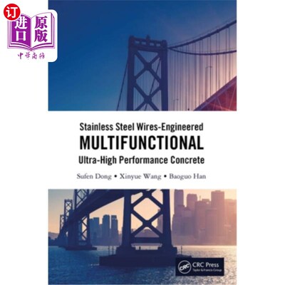 海外直订Stainless Steel Wires-Engineered Multifunctional Ultra-High Performance Concrete 不锈钢丝工程多功能超高性能