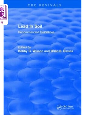 海外直订Lead in Soil: Recommended Guidelines 土壤中的铅:推荐指南