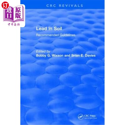 海外直订Lead in Soil: Recommended Guidelines 土壤中的铅:推荐指南