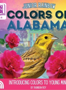 海外直订Junior Rainbow, Colors of Alabama: Introducing Colors to Young Minds 少年彩虹，阿拉巴马州的颜色：向年轻人介