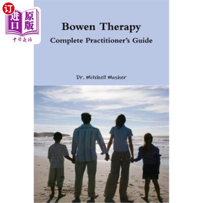 海外直订Bowen Therapy - Complete Practitioner's Guide 博文疗法-全科医生指南
