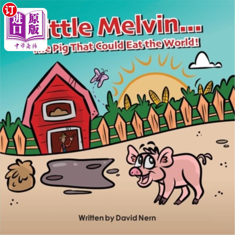 海外直订Little Melvin...The Pig That Could Eat The World! 小梅尔文…可以吃掉全世界的猪!