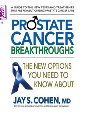 海外直订医药图书Prostate Cancer Breakthroughs: The New Options You Need to Know about 前列腺癌的突破：你需要了解的