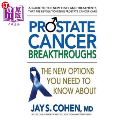 海外直订医药图书Prostate Cancer Breakthroughs: The New Options You Need to Know about 前列腺癌的突破：你需要了解的