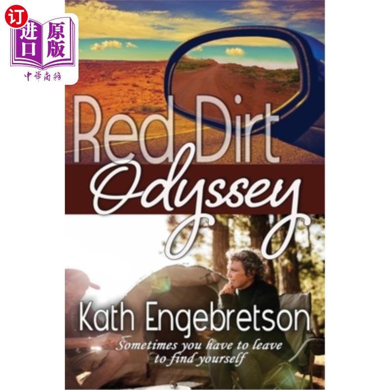 海外直订Red Dirt Odyssey: Sometimes you have to leave to find yourself 《红土奥德赛》:有时候你必须离开才能找到自己