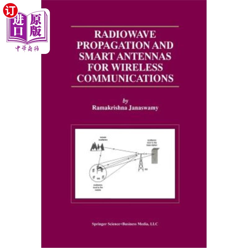 海外直订Radiowave Propagation and Smart Antennas for Wireless Communications 无线通信中的无线电波传播和智能天线