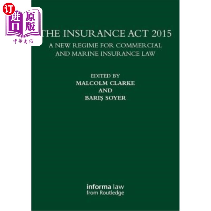 海外直订The Insurance ACT 2015: A New Regime for Commercial and Marine Insurance Law 2015年保险法:商业和海上保险法-封面