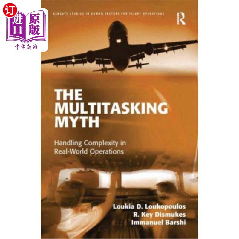 海外直订The Multitasking Myth: Handling Complexity in Real-World Operations 多任务神话:在实际操作中处理复杂性
