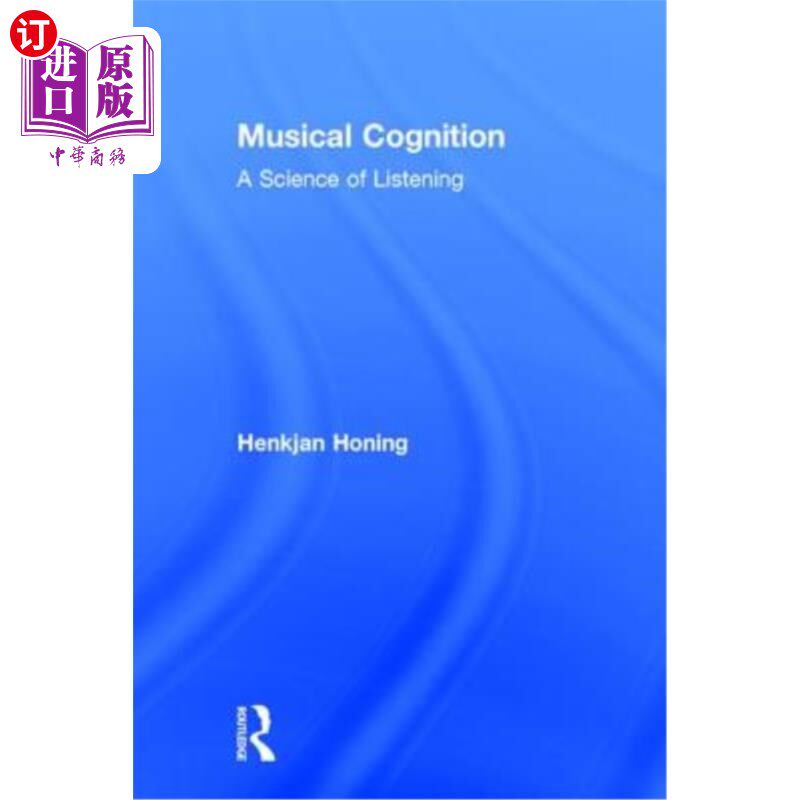 海外直订Musical Cognition: A Science of Listening 音乐认知:一门聆听的科学