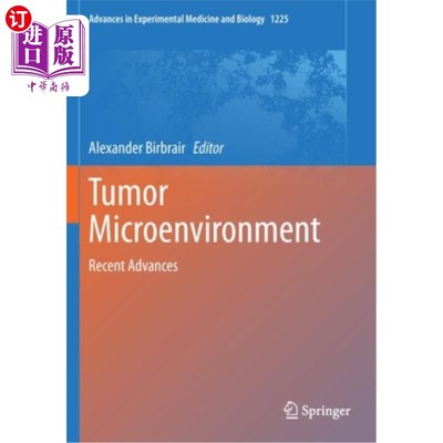 海外直订医药图书Tumor Microenvironment: Recent Advances 肿瘤微环境:最新进展